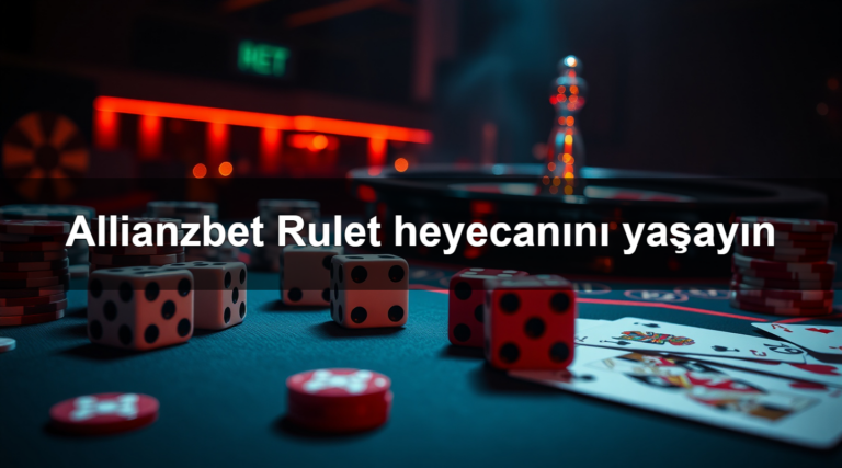Allianzbet Rulet heyecanını yaşayın